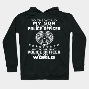 FAther (2) MY SON IS POLICE OFFICER Hoodie